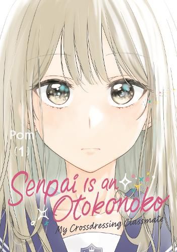 Cover image for Senpai is an Otokonoko: My Crossdressing Classmate 1