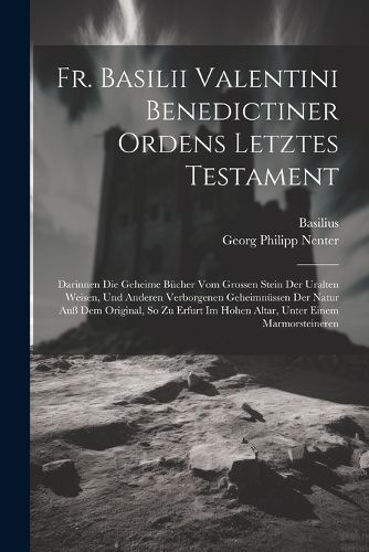 Cover image for Fr. Basilii Valentini Benedictiner Ordens Letztes Testament