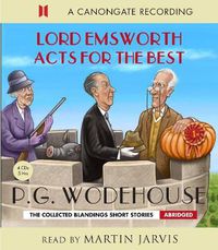 Cover image for Lord Emsworth Acts for the Best