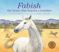 Cover image for Fabish: The Horse that Braved a Bushfire