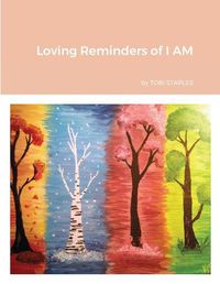 Cover image for Loving Reminders of I AM