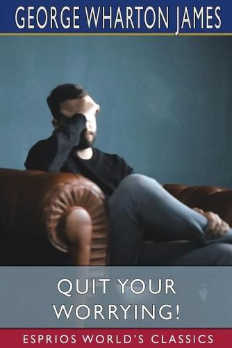 Cover image for Quit Your Worrying! (Esprios Classics)