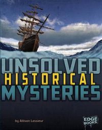 Cover image for Unsolved Historical Mysteries