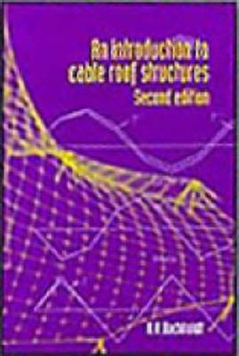 Cover image for Introduction to Cable Roof Structures, 2nd edition