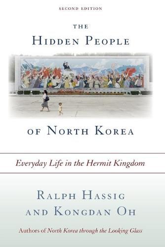 The Hidden People of North Korea: Everyday Life in the Hermit Kingdom