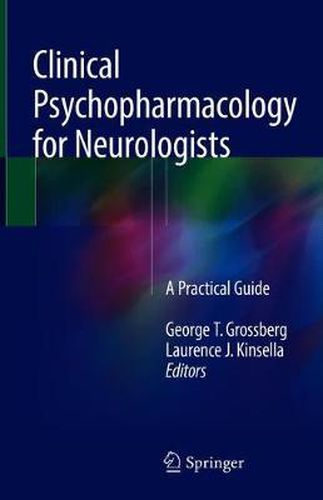 Cover image for Clinical Psychopharmacology for Neurologists: A Practical Guide