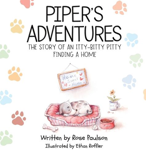 Cover image for Piper's Adventures - The story of an itty-bitty pitty finding a home