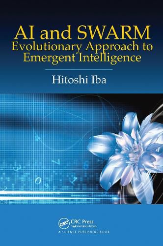 Cover image for AI and SWARM: Evolutionary Approach to Emergent Intelligence