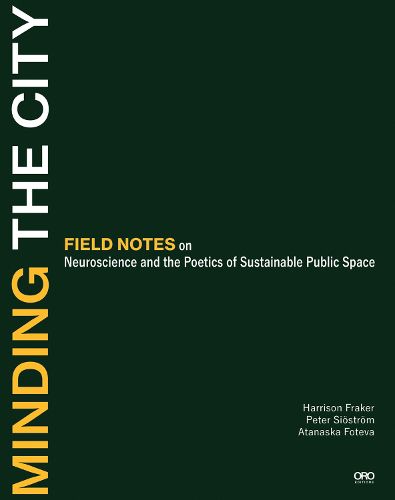 Cover image for Minding the City: Field notes on meaning in performative urban space