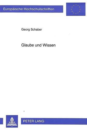Cover image for Glaube Und Wissen: Versuch Einer Begrifflichen Klaerung