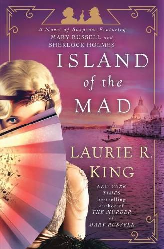 Island of the Mad: A Novel of Suspense Featuring Mary Russell and Sherlock Holmes