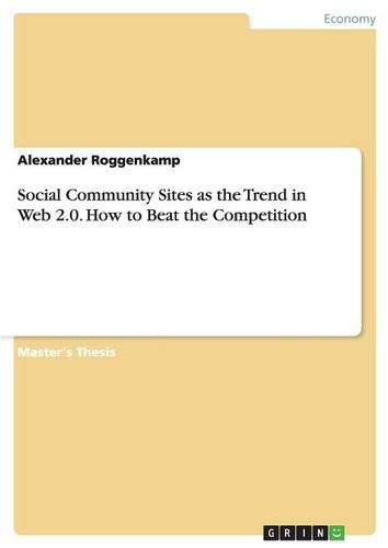 Cover image for Social Community Sites as the Trend in Web 2.0. How to Beat the Competition