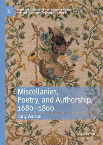 Cover image for Miscellanies, Poetry, and Authorship, 1680-1800