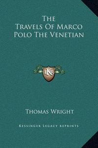 Cover image for The Travels of Marco Polo the Venetian