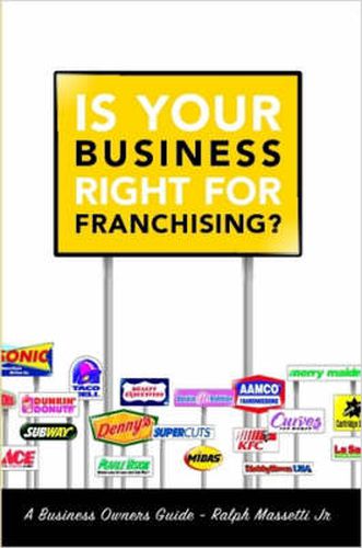 Cover image for Is Your Business Right For Franchising?