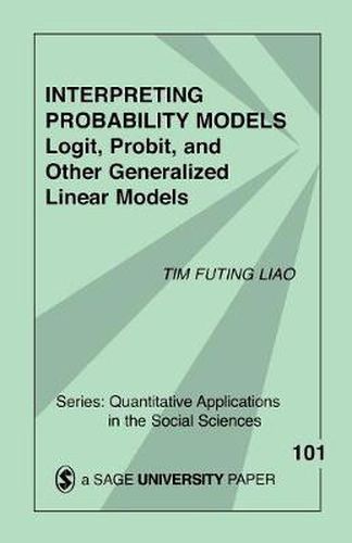 Cover image for Interpreting Probability Models: Logit, Probit and Other Generalized Linear Models