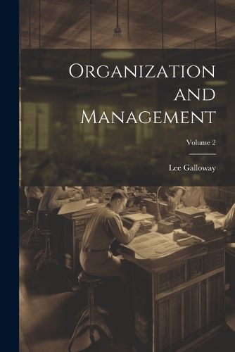 Cover image for Organization and Management; Volume 2