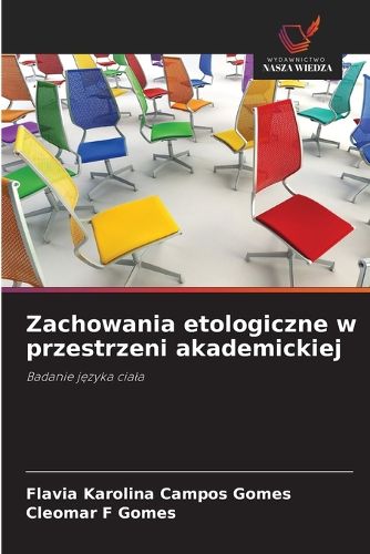 Cover image for Zachowania etologiczne w przestrzeni akademickiej