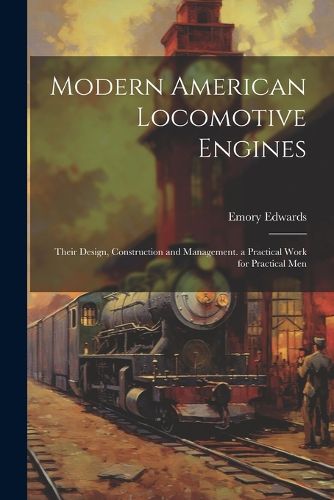 Cover image for Modern American Locomotive Engines