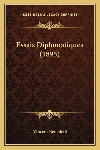 Cover image for Essais Diplomatiques (1895)