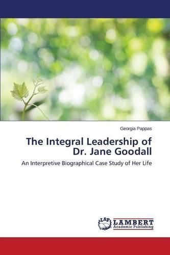 The Integral Leadership of Dr. Jane Goodall