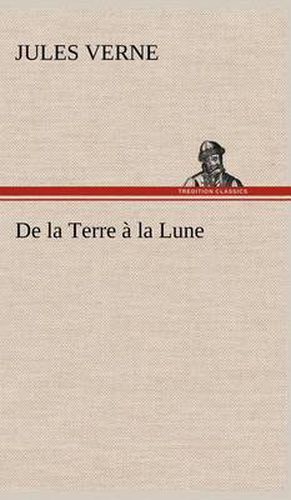 Cover image for De la Terre a la Lune