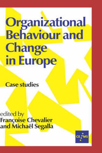 Cover image for Organizational Behaviour and Change in Europe: Case Studies