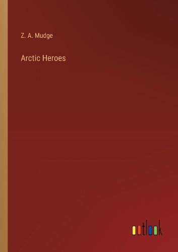 Cover image for Arctic Heroes