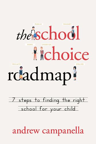 Cover image for The School Choice Roadmap: 7 Steps to Finding the Right School for Your Child