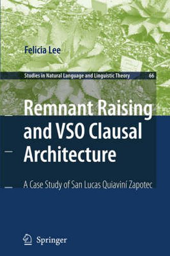 Remnant Raising and VSO Clausal Architecture: A Case Study of San Lucas Quiavini Zapotec