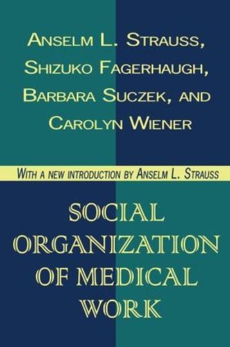 Cover image for Social Organization of Medical Work