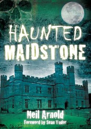 Cover image for Haunted Maidstone