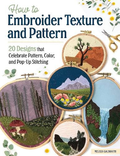 Cover image for How to Embroider Texture and Pattern: 20 Designs that Celebrate Pattern, Color, and Pop-up Stitching