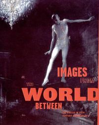 Cover image for Images from the World Between: The Circus in Twentieth-century American Art