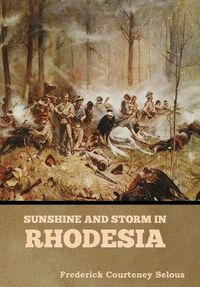 Cover image for Sunshine and Storm in Rhodesia