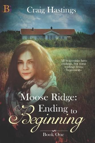 Cover image for Moose Ridge: Ending to Beginning