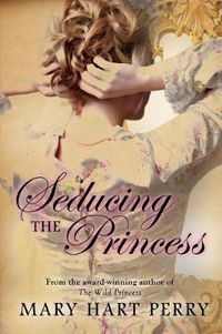 Cover image for Seducing the Princess