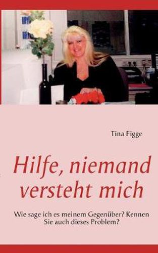 Cover image for Hilfe, niemand versteht mich