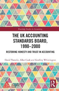 Cover image for The UK Accounting Standards Board, 1990-2000