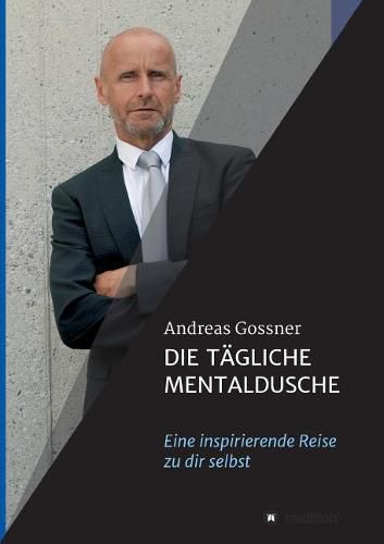 Cover image for Die tagliche Mentaldusche: Eine inspirierende Reise zu dir selbst