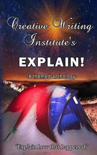 Cover image for Explain!: A themed anthology 2016