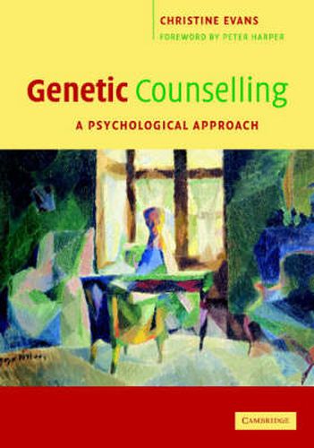 Genetic Counselling: A Psychological Approach