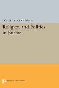 Cover image for Religion and Politics in Burma