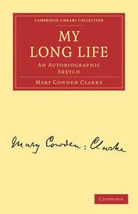 Cover image for My Long Life: An Autobiographic Sketch