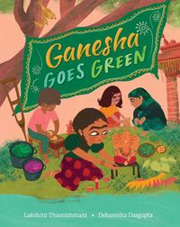 Cover image for Ganesha Goes Green