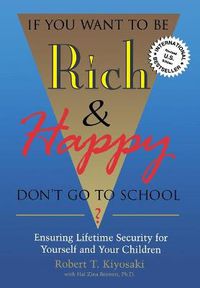 Cover image for If You Want to be Rich and Happy Don't Go to School