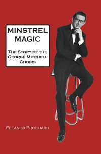 Cover image for Minstrel Magic: George Mitchell - A Lovely Man