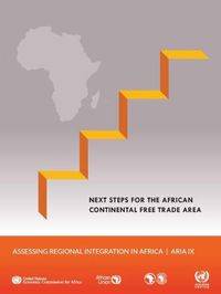 Cover image for Assessing regional integration in Africa IX: next steps for the African Continental Free Trade Area