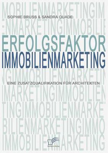 Cover image for Erfolgsfaktor Immobilienmarketing: Eine Zusatzqualifikation fur Architekten