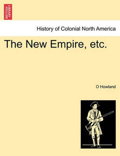 Cover image for The New Empire, Etc.